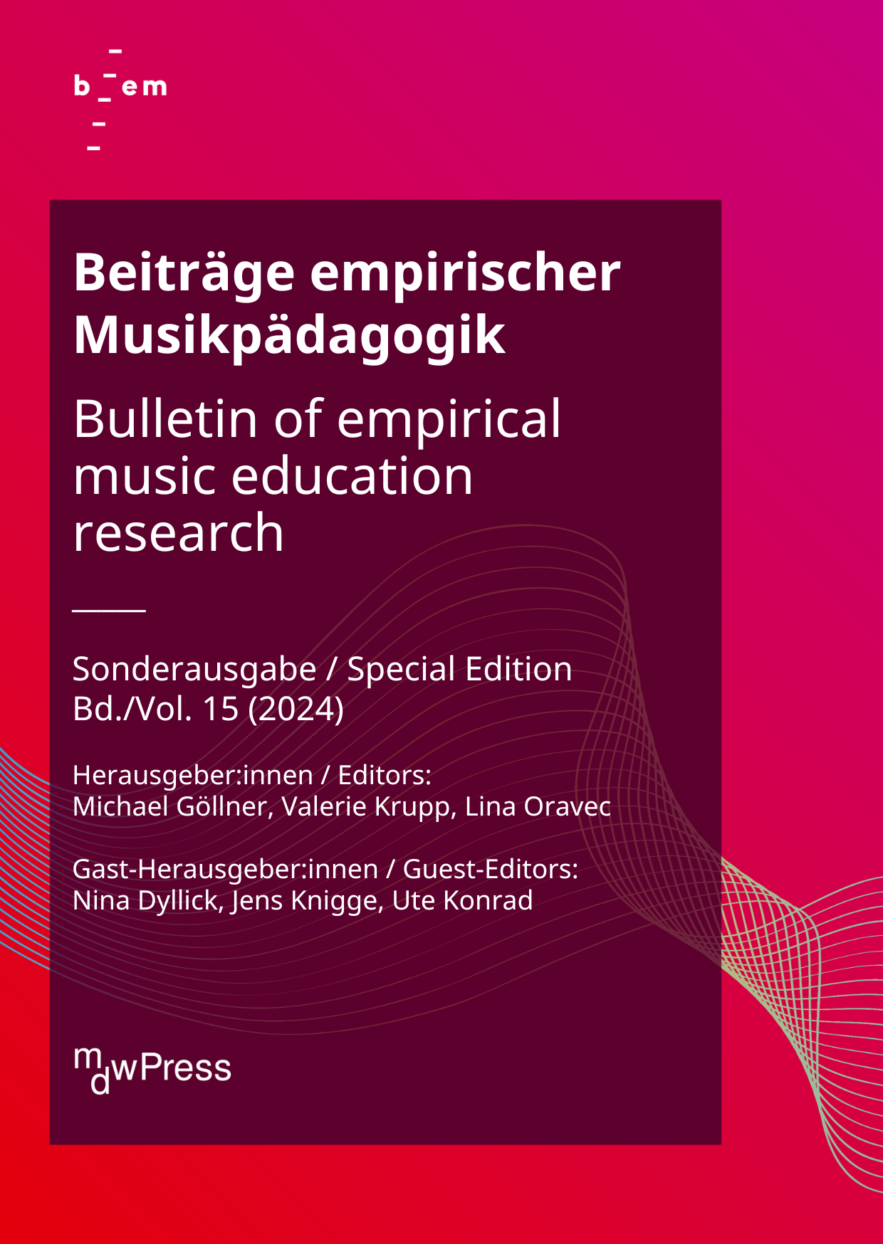 					Ansehen Bd. 15 (2024): Beiträge empirischer Musikpädagogik (Sonderausgabe)
				